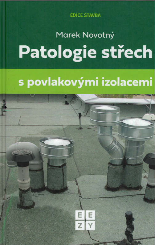 Patologie střech s povlakovými izolacemi