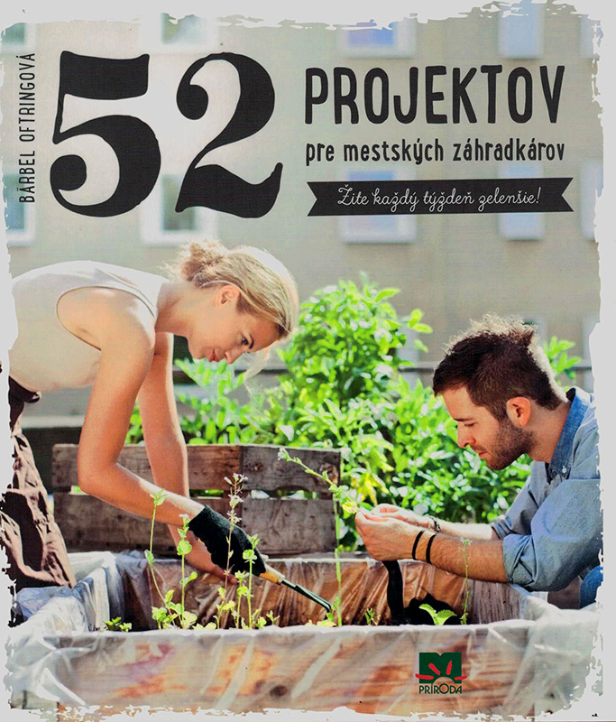 52 projektov pre mestských záhradkárov